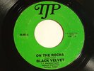BLACK VELVET / ON THE ROCKS B/W UNDERCOVER / RARE PRIVATE FUNK / SOUL 45 / GOOD