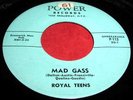ROYAL TEENS Mad Gass & Sittin With Baby 45 Rare Doo Wop/Rocker Power NM- Listen