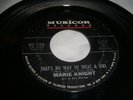 Marie Knight - THAT'S NO WAY TO TREAT A GIRL / 1965 Soul / plays VG/VG  rare