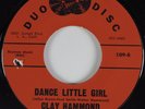 Northern Soul 45 CLAY HAMMOND Dance Little Girl DUO DISC HEAR NM