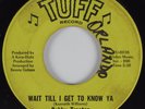 Northern Soul 45 BOBBY TREETOP Wait Till I Get To Know Ya TUFF HEAR