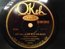 CLARENCE WILLIAMS' ORCHESTRA LEFT ALONE WITH THE BLUES OKEH 78 RPM JAZZ