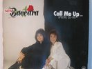 NEW BACCARA-CALL ME UP(SPECIAL DJ MIX) GERMAN PRESS IMPORT RARE ITALO DISCO
