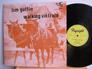 Lum Guffin - The Walking Victrola LP 503 UK LP 1st Press 1973 Flyright