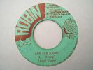Lloyd Young - Jah Jah Know, JA Robin, EX  Wicked & scarce Roots '75