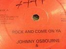 JOHNNY OSBOURNE+PAPPA TULLO:ROCK AND COME ON YA.BLACK JOY.DH 818.PRINCE JAMMYS