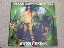 Frank Zappa´s Mothers@Swiss Cheese@ Picture Disc@ Live in Montreux@very good