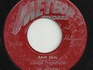 1956  ROCKABILLY-JUNIOR THOMPSON  WITH THE METEORS-RAW DEAL-45-RARE