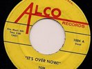 Garage TOM AND THE TEMPESTS It's Over Now ALCO Ohio LISTEN