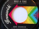 Northern Soul Funk 45 Gene Chandler There Was A Time James Brown on Brunswick