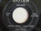 Doo Wop 45 Rudy Lambert & The Mondellos My Heart/ Thats What I Call Love HEAR