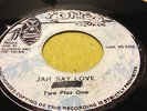 TWO PLUS ONE.JAH  SAY  LOVE/VERSION.CONGO  RECORDS.  PROPER ROOTS 