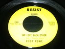 NORTHERN SOUL / R & B, RUBY ROWE ' WE LOVE EACH OTHER ' ON RESIST