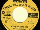 NORTHERN SOUL 45 INVITATIONS WATCH OUT LITTLE GIRL/YOU'RE LIKE A MYSTERY DJ