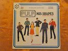 PULP - MIS-SHAPES - UK 12