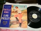 ELVIS PRESLEY 45 EP FRATELLI RIVALI  ITALIAN OST RARE 1957