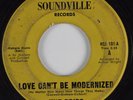 Northern Soul 45 THE TRIPS Love Can't Be Modernized SOUNDVILLE HEAR