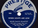 Hear Jazz 78 rpm MILES DAVIS When Lights Are Low PRESTIGE 902 Heath , Roach