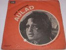 Aulad Vol.1 - Pakistani mad funk/groove/psych fuzz/moog/fx orig. 45 HEAR