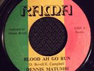 DENNIS MATUMBI - BLOOD AH GO RUN (RAMA) DENNIS BOVELL (Rare) UK PRESSING VG+