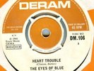 THE EYES OF BLUE*HEART TROUBLE*ORIGINAL*DANCER*HEAR