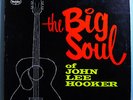 JOHN LEE HOOKER BIG SOUL OF JLH RARE ORIG '63 VEE JAY STEREO LP WEST COAST PRESS