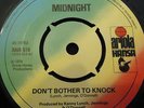 MIDNIGHT - Dont Bother To Knock/ Keep On Walking By - 7