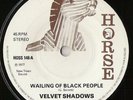 VELVET SHADOWS Wailing Of Black People REGGAE DUB 7” ??