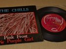 THE CHILLS Pink Frost Purple Girl 7