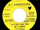 Modern Soul 45 W.T. JONES It's All For You Rare/Unknown HEAR