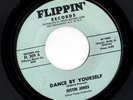 Northern Soul 45 JUSTIN JONES Dance By Yourself/Love (Your Magic Spell) Flippin
