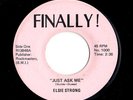 Northern Soul 45 ELSIE STRONG Just Ask Me Finally HEAR Lenis Guess