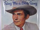 HANK WILLIAMS: Sing Me A Blue Song LP (Mono, sealed in original MGM Polyflex he