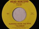 TALISMAN: Running From The Devil / Shady Side Of Town 45 (sm pressing dimples-d