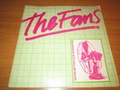 THE FANS - GIVING ME THAT LOOK IN YOUR EYES   7´´  FRIED EGG  UK