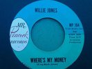 MONSTER R&B ON MR. PEACOCK RECORDS(WHERE'S MY MONEY) BY WILLIE JONES  VG++
