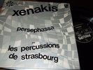 LES PERCUSSIONS DE STRASBOURG : XENAKIS PERSEPHASSA LP PHILIPS 6521020 FRANCE