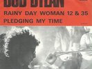 Bob Dylan - Rainy day woman 12 & 35 SWE1966 PS/45 *NICE COPY*