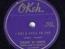 Hear R&B 78 rpm SCREAMIN' JAY HAWKINS I Put A Spell On You OKEH 7072