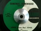 Louis (Blues Boy) Jones - Someway Somewhere / I'll Be Your Fool - Sabra Blues 45
