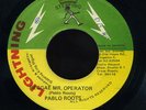 Pablo Roots - Reggae Mr Operator JA orig 7