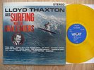 THE CHALLENGERS- LLOYD THAXTON GOES SURFING WITH 1963 ORIG SURF LP YELLOW VINYL