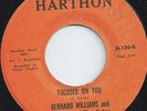 BERNARD WILLIAMS - FOCUSED ON YOU / ITS NEEDLESS TO SAY - NORTHERN SOUL LISTEN