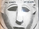 HAL SINGER - JEF GILSON 
