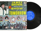 JAMES BROWN SHOW OF TOMORROW BOBBY BYRD MARVA WHITNEY HANK BALLARD  KING LP 1024