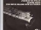 45T EDDY MITCHELL - J'aurai sa fille - DEDICACE