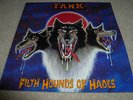 TANK-Filth Hounds Of Hades  VINYL LP  NICE CLEAN COPY UK ISSUE A1/B1