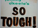 Johnny O'Keefe - So Tough - Mono Leedon