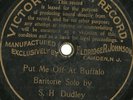 Put Me Off In Buffalo S H Dudley 1901 Victor Monarch 3004 78 rpm