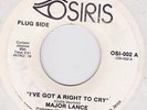 RARE NORTHERN SOUL 70'S - MAJOR LANCE - I'VE GOT A RIGHT TO CRY - OSIRIS DEMO